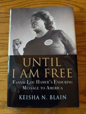 Until I Am Free by Keisha N. Blain - Black Cover Edition